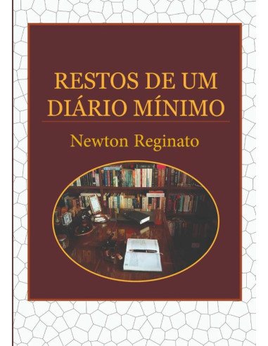Restos De Um Diário Mínimo