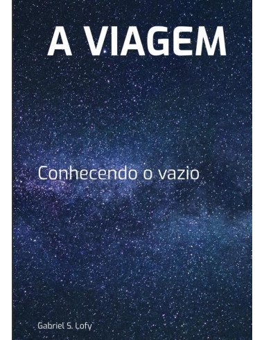 A Viagem:conhecendo o vazio