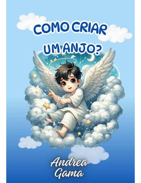 Como Criar Um Anjo?