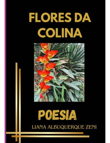 Flores Da Colina:Poesias