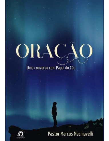 Oração:Uma conversa com o Papai do Céu