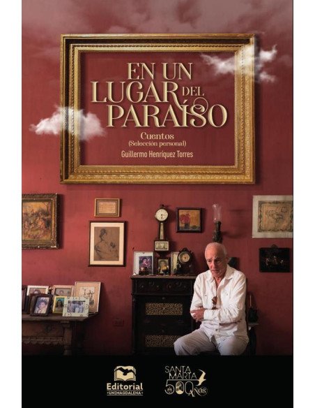En un lugar del paraíso:Cuentos (selección personal)