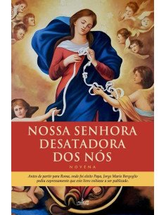 Nossa Senhora Desatadora dos Nós:Novena
