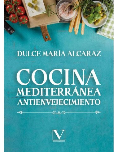 Cocina mediterránea antienvejecimiento