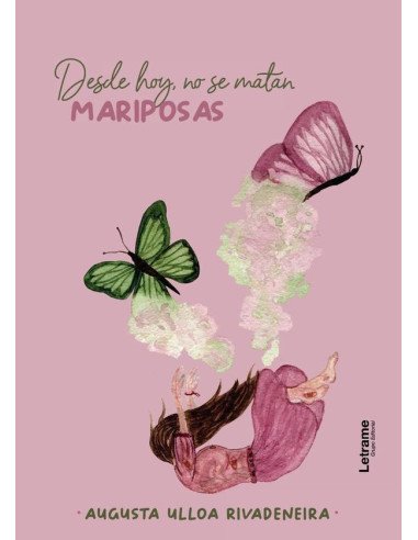 Desde hoy, no se mantan mariposas