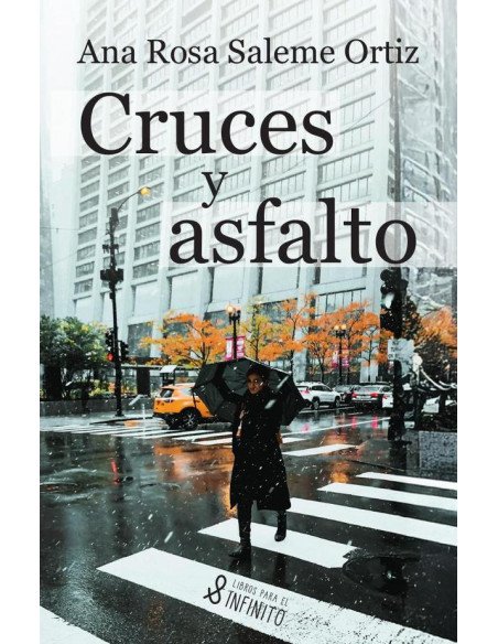 Cruces y asfalto