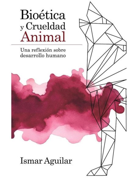 Bioética y Crueldad Animal:Una reflexión sobre desarrollo humano
