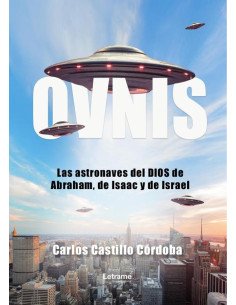 Ovnis:Las astronaves del Dios de Abraham, de Isaac y de Israel