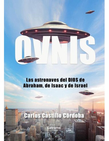 Ovnis:Las astronaves del Dios de Abraham, de Isaac y de Israel