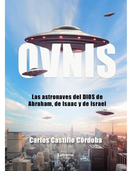 Ovnis:Las astronaves del Dios de Abraham, de Isaac y de Israel