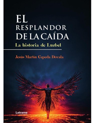 El resplandor de la caída:La historia de Luzbel