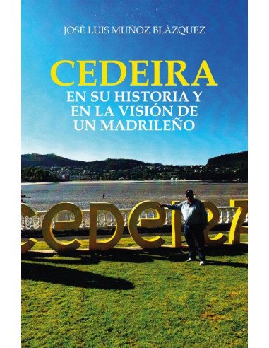 Cedeira en su historia y en la visión de un madrileño