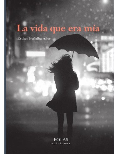 La vida que era mía