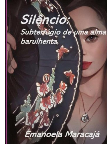 Silêncio: Subterfúgio De Uma Alma Barulhenta