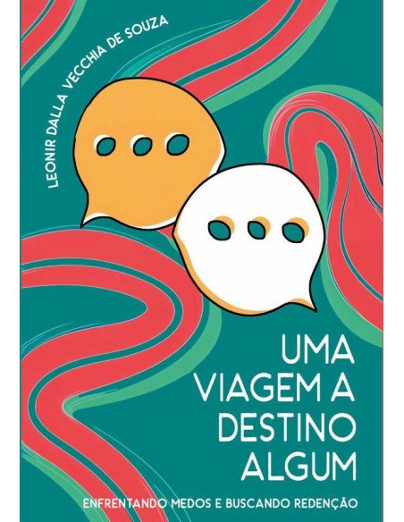 Uma Viagem A Destino Algum:Enfrentando Medos e Buscando a Redenção