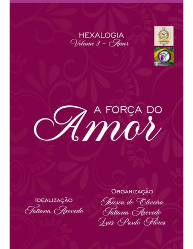 A Força Do Amor:Hexalogia Volume 3 - Amor