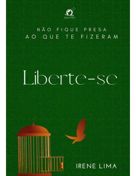 Liberte-se:Não fique presa ao que te fizeram