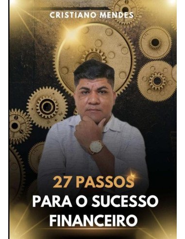 27 Passos Para A Sucesso Financeiro
