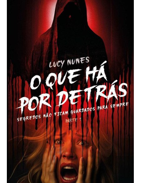 O Que Há Por Detrás:Segredos não ficam guardados para sempre