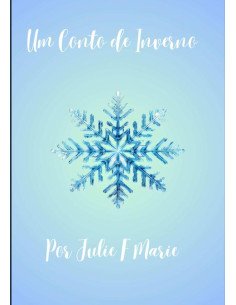 Um Conto De Inverno:Enquanto a Neve Durar