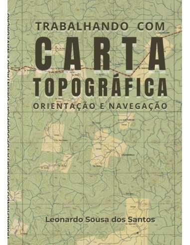 Trabalhando Com Carta Topográfica:Orientação e Navegação Terrestre