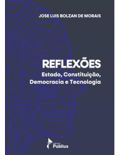 Reflexões:Estado, Constituição, Democracia e Tecnologia