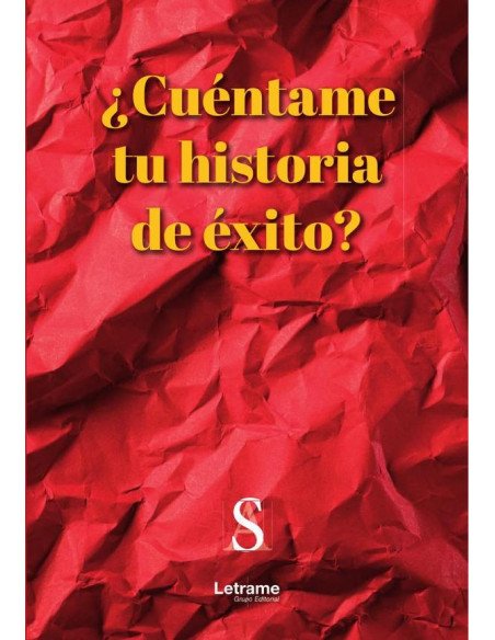 ¿Cuéntame tu historia de éxito?