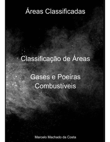 Classificação De Áreas:Gases e Poeiras Combustíveis