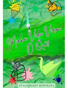 Minha Vida Virou O Quê?