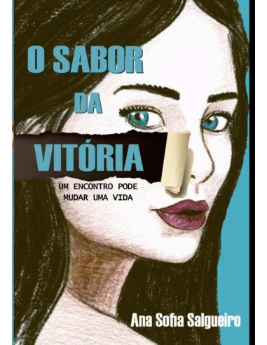 O Sabor Da Vitória:um encontro pode mudar uma vida