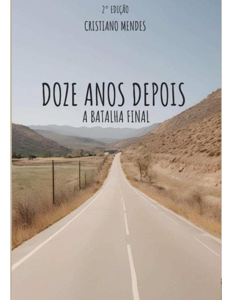 Doze Anos Depois:A BATALHA FINAL