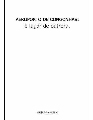 Aeroporto De Congonhas.:o lugar de outrora