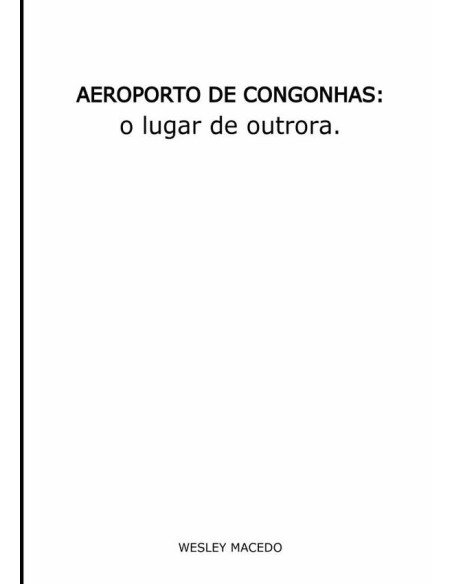 Aeroporto De Congonhas.:o lugar de outrora