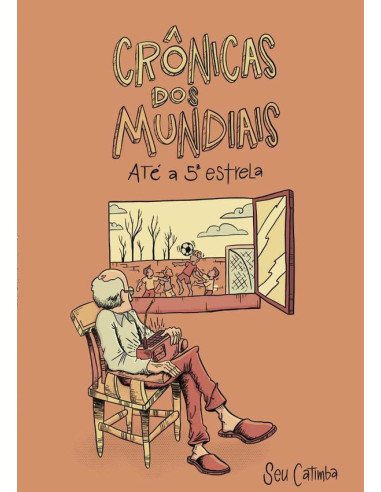 Seu Catimba:Crônicas dos Mundiais