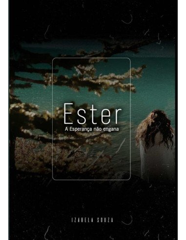 Ester:A esperança não engana