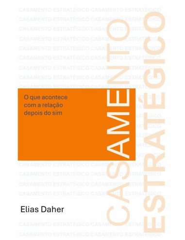 Casamento Estratégico:O que acontece com o amor depois do SIM