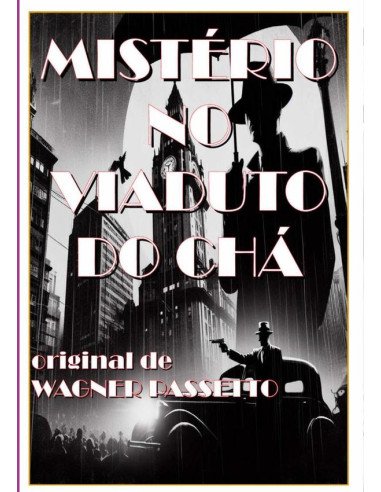 Mistério No Viaduto Do Chá