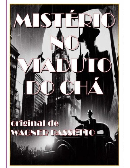 Mistério No Viaduto Do Chá