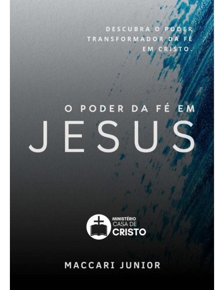 O Poder Da Fé Em Jesus
