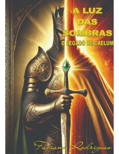 A Luz Das Sombras:O LEGADO DE CAELUM