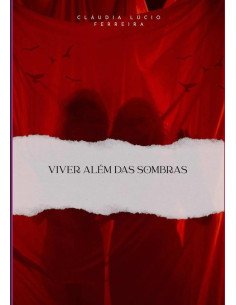 Viver Além Das Sombras:Reconstruir a vida com a Espiritualidade