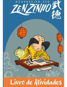 O Guerreiro Zen: Zenzinho - Livro De Atividades