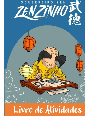 O Guerreiro Zen: Zenzinho - Livro De Atividades