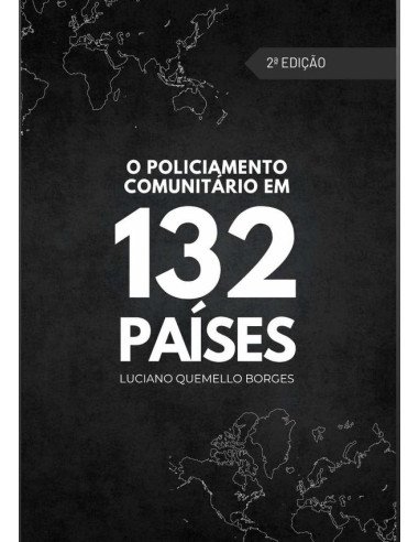 O Policiamento Comunitário Em 132 Países