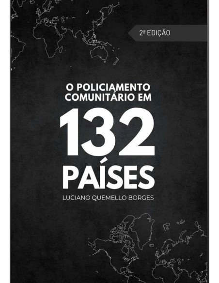 O Policiamento Comunitário Em 132 Países