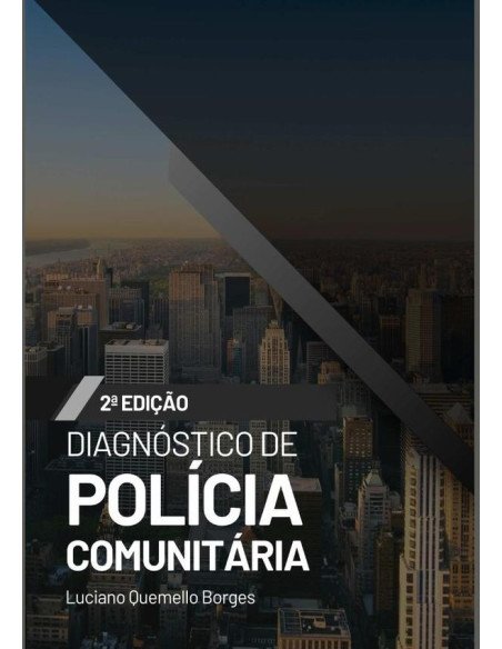 Diagnóstico De Polícia Comunitária