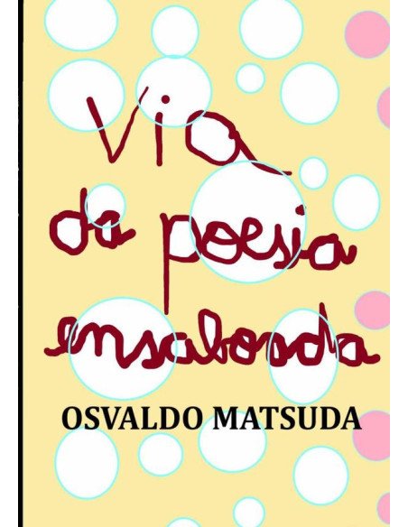 Via Da Poesia Ensaboada