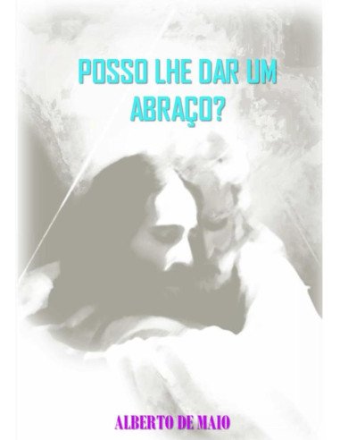 Posso Lhe Dar Um Abraço?