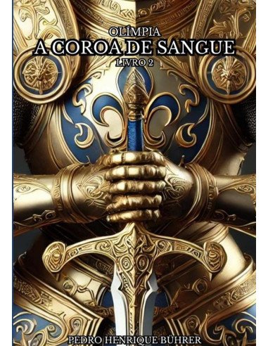 Olímpia - A Coroa De Sangue (livro 2)