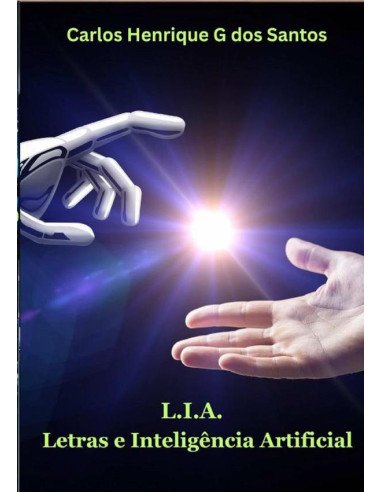 L.i.a. - Letras E Inteligência Artificial